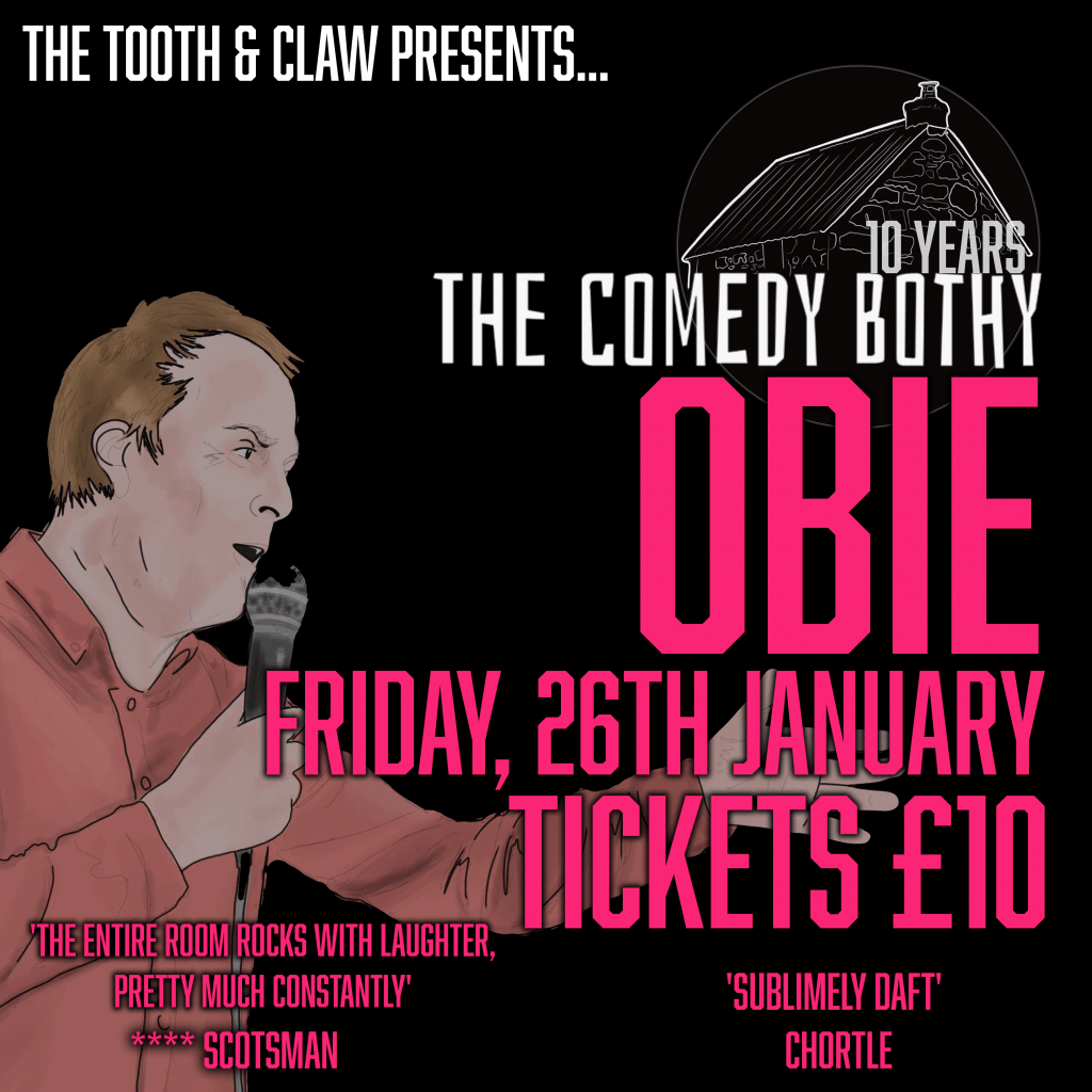 The Comedy Bothy - Obie - £10