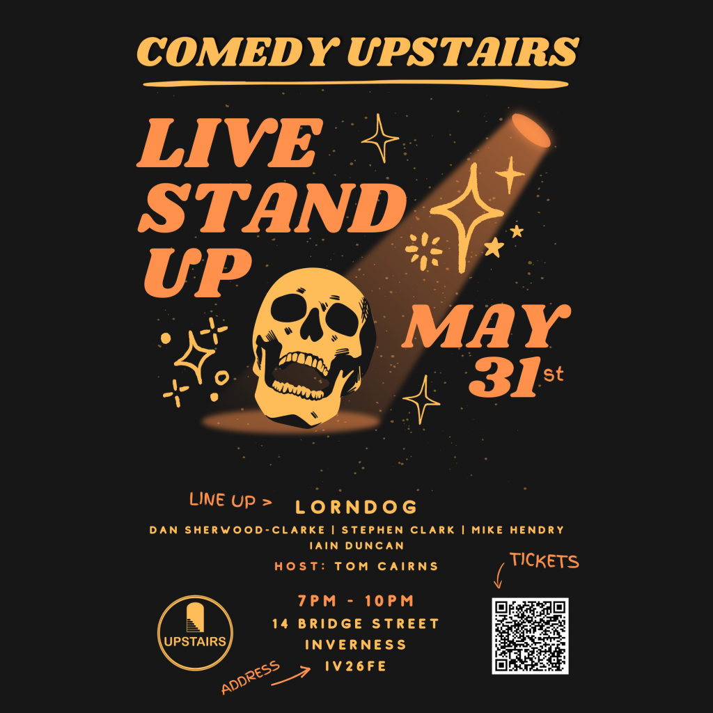 Comedy Upstairs Friday, 31st May at Upstairs Inverness