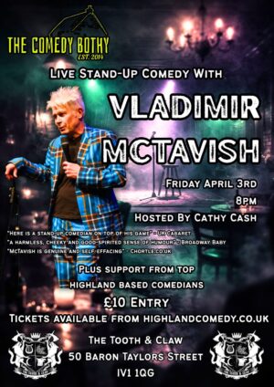 Comedy Bothy - Vladimir McTavish - April